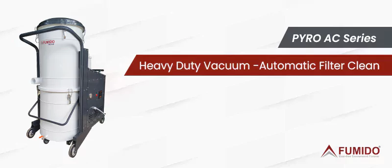 3-pyro-ac-series-heavy-duty-vacuum-cleaner-industrial-use-with-automatic-filter-clean-